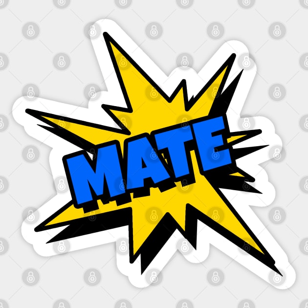 Mate Sticker by Splendrous